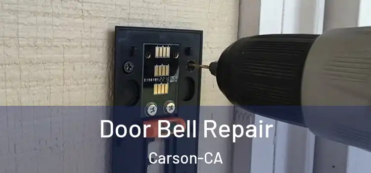  Door Bell Repair Carson-CA