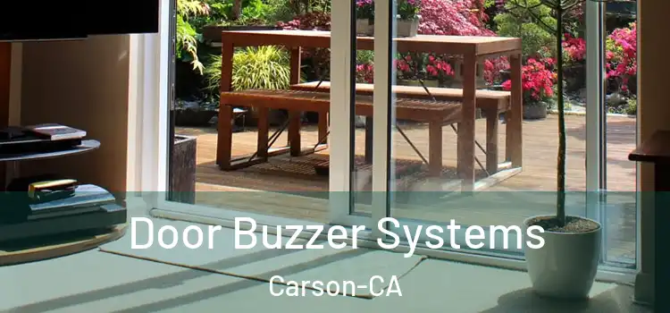  Door Buzzer Systems Carson-CA