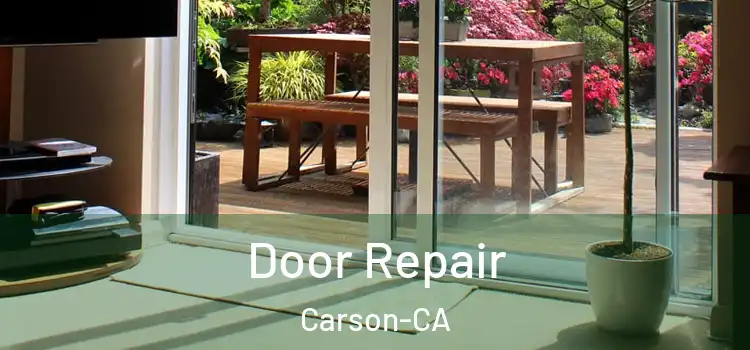  Door Repair Carson-CA