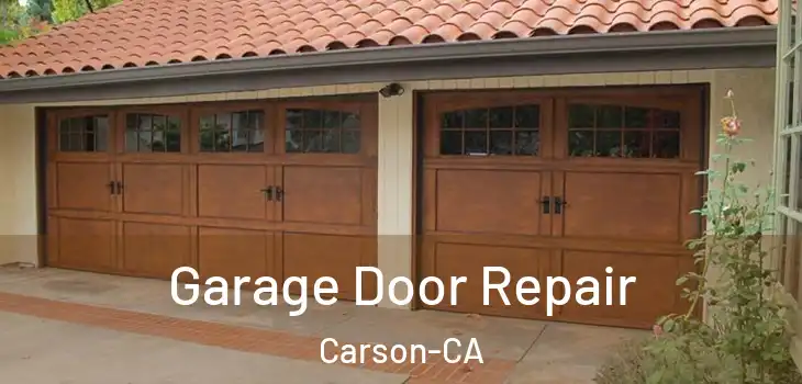  Garage Door Repair Carson-CA