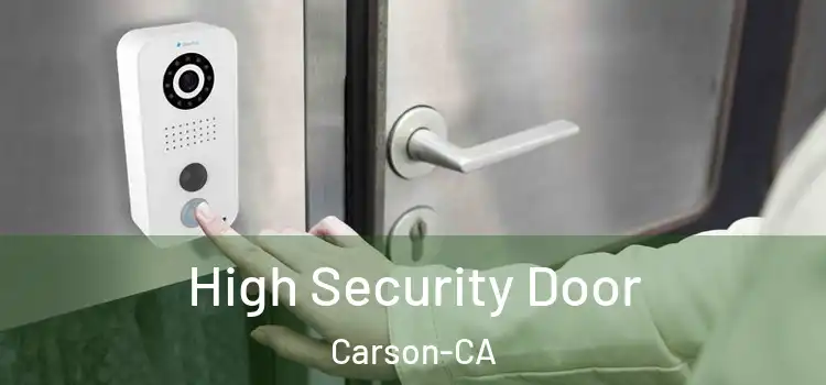  High Security Door Carson-CA