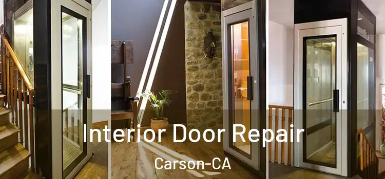  Interior Door Repair Carson-CA
