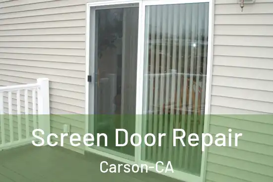  Screen Door Repair Carson-CA
